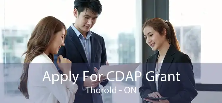 Apply For CDAP Grant Thorold - ON