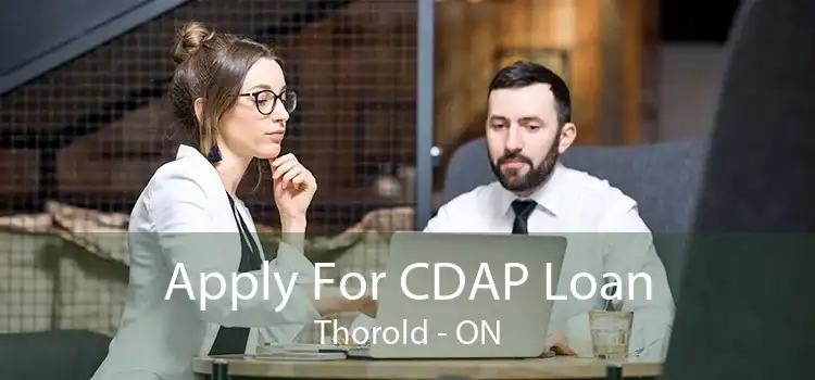 Apply For CDAP Loan Thorold - ON
